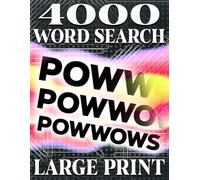 LARGE PRINT, Powwow Word Search Extravaganza: Puzzle Book with 200 Unique Puzzles Celebrating Native Culture | 4000 Hidden Words: Discover Hidden ... Adults, Seniors, and Teens | Brain-Boosting