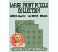 LARGE PRINT PUZZLE COLLECTION Vol 6: Word Search, Sudoku and Mazes