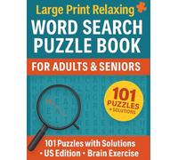 Large Print Relaxing Word Search Puzzle Book for Adults & Seniors: 101 Puzzles with Solutions for Relaxation, Memory, Focus & Brain Exercise