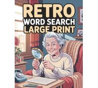 Large Print Retro Word Search: Word Search Book Large Print for Seniors! 50 Nostalgic Puzzles - Relaxing Brain Games, Memory Activities, Vision Friendly
