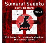 Large Print Samurai Sudoku: Easy on the Eyes, Hard on the Brain vol.2 | Sudoku Books For Adults: 750 Easy to Hard Puzzles Overlaping Into 150 Samurai Style Sudoku Games With Solutions