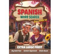 Large Print SPANISH Word Search for Seniors: Brain-Boosting Puzzles for Memory, Language & Fun | True 30pt Font: Brain Games in Spanish for Seniors with Dementia, Alzheimer’s, or Vision Challenges