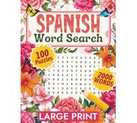 Large Print Spanish Wordsearch: 100 Themed Words Search in Spanish Puzzles with Solutions for Seniors & Adults