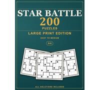 Large Print Star Battle Puzzles: 200 Easy to Medium Two Not Touch Logic Puzzles, All Solutions Included - Large Print Edition
