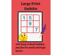 Large Print Sudoku. 100 easy-to-read, puzzle book | 7x10, Large Print. Gifts for Seniors, Stroke rehab, vacations and holidays