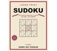 Large Print Sudoku: 100 More Puzzles from Easy to Hard, with Big Grids and Easy to Read Numbers for Adults and Seniors, Volume 3