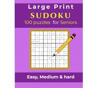 Large Print Sudoku: 100 puzzles for Seniors