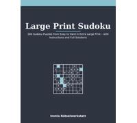 Large Print Sudoku: 160 Sudoku Puzzles from Easy to Hard in Extra Large Print - with Instructions and Full Solutions