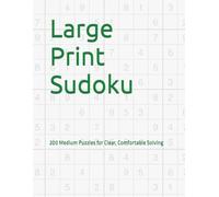 Large Print Sudoku: 200 Medium Puzzles for Clear, Comfortable Solving