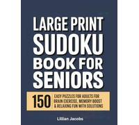 Large Print Sudoku Book for Seniors, 150 Easy Puzzles for Adults for Brain Exercise, Memory Boost & Relaxing Fun with Solutions
