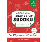 Large Print Sudoku Christmas Edition: 240 Festive Puzzles for Seniors and Adults | Easy to Hard | Relaxing Holiday Sudoku Games with Solutions | Coffee & Logic Books