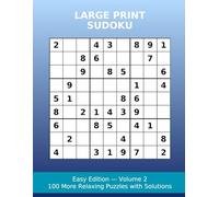 Large Print Sudoku: Easy Edition - 100 Puzzles with Solutions Vol. 2