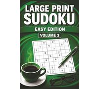 LARGE PRINT SUDOKU EASY EDITION VOLUME 3: 55 Relaxing Large Print Sudoku Puzzles for Beginners, Focus, Stress Relief & Gentle Brain Training