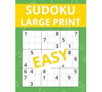 Large Print Sudoku - Easy Level: 100 Simple Sudoku Puzzles with Solutions | One Puzzle Per Page | Perfect for Seniors, Beginners and the Visually Impaired