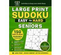 Large print sudoku easy to hard for seniors: 150 easy-to-read sudoku puzzles to keep your mind active, improve focus, and enjoy relaxing brain exercise