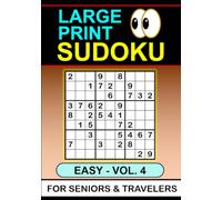 Large Print Sudoku: Easy Vol 4. For Seniors & Travelers
