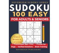 Large Print Sudoku Easy - Volume 1: 100 Easy Puzzles for Adults and Seniors | One Puzzle Per Page | Solutions Included