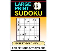 Large Print Sudoku: Expert Gold, Vol. 1, For Seniors & Travelers