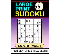 Large Print Sudoku: Expert Vol 1. For Seniors & Travelers
