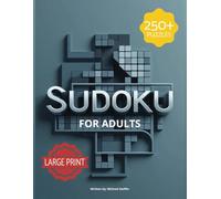 Large Print Sudoku for Adults: 250+ Hard Sudoku Puzzles for Adults Who Love a Brain Workout | 590 Pages | Enjoy Hours of Relaxing Puzzle Fun Without Eye Strain