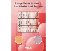 Large Print Sudoku for Adults and Seniors: Vol. 3: Large Font & Portable 6x9 Format for Adults and Seniors | 150 Easy & 150 Medium Challenges | Easy on the Eyes