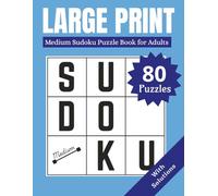Large Print Sudoku for Adults - Volume 2 (Medium to Hard): 80 Medium to Hard Puzzles | Large Print Sudoku for Adults & Seniors | Stress-Free Brain Games