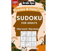 Large Print Sudoku for Adults with Daily Wellness Tips: Relaxing Puzzles for Brain Health & Memory Boost: Harvest Harmony