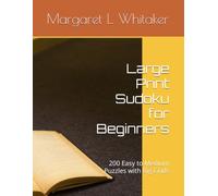 Large Print Sudoku for Beginners: 200 Easy to Medium Puzzles with Big Grids