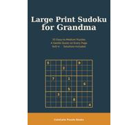 Large Print Sudoku for Grandma: 55 Relaxing Easy-to-Medium Puzzles with a Loving Quote on Every Page | One Large Grid Per Page | 6x9 Inches, 75 Pages, Solutions Included