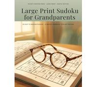 Large Print Sudoku for Grandparents: 80 Easy to Medium Puzzles - A Gentle, Generous-Type Gift Edition