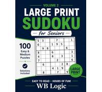 Large Print Sudoku for Seniors: 100 Easy & Medium Puzzles with Solutions