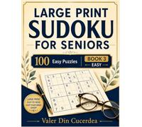 Large Print Sudoku for Seniors: 100 Easy Puzzles - Book 3
