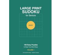 Large Print Sudoku for Seniors: 100 Easy Puzzles to Keep Your Mind Sharp