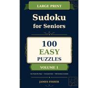 LARGE PRINT Sudoku for Seniors: 100 Easy Puzzles - Volume 1
