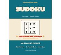 Large Print Sudoku for Seniors: 100 Easy Puzzles with Giant Numbers - One Guaranteed Solution Each, No Frustration | A Relaxing Brain-Game Gift for Seniors & Grandparents (Volume 1)