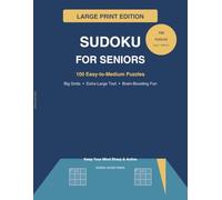 Large Print Sudoku for Seniors: 100 Easy-to-Medium Puzzles with Big Grids & Extra-Large Text (Brain Games for Active Minds)