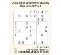 Large Print Sudoku for Seniors: 100 Easy to Read Puzzles to Keep Your Brain Sharp Vol 3: Big Font, Simple Layout, Solutions Included - Perfect Brain Exercise for Older Adults in the UK