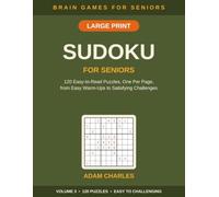 Large Print Sudoku for Seniors: 120 Puzzles Easy to Challenging, One Per Page | Easy-to-Read Brain Games for Adults & Elderly - Volume 3