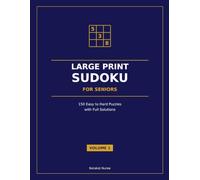 Large Print Sudoku for Seniors: 150 Easy to Hard Puzzles with Full Solutions