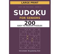 Large Print Sudoku for Seniors: 200 Easy to Medium Puzzles | Extra-Large 30-Point Numbers | Every Puzzle Has One Answer and Needs No Guessing