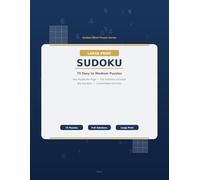 Large Print Sudoku for Seniors: 75 Easy to Medium Puzzles: Big Numbers, One Puzzle Per Page, Full Solutions | Golden Mind Puzzle Series Book 2
