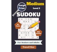 Large Print Sudoku for Seniors & Adults - Medium Level 3: Sudoku Puzzles to Help Calm your Mind | Brain Exercises | 6x9 Inches, 110 Pages | 50+ Puzzles | Solutions Included | 1 puzzle/page