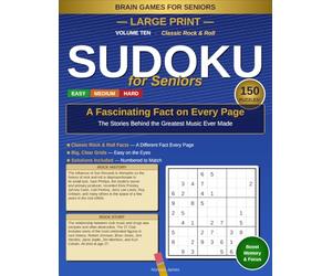 Large Print Sudoku for Seniors: Classic Rock & Roll: 150 Easy, Medium & Hard Puzzles with a Fascinating Fact on Every Page - Volume 10