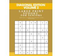 Large Print Sudoku for Seniors - Diagonal Edition, Volume 2: 240 Easy to Medium Puzzles with Solutions