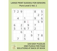 Large Print Sudoku for Seniors Pure Level 1 Vol. 1: Big Font, Simple Layout, Solutions Included - Perfect Brain Exercise for Older Adults in the UK