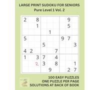 Large Print Sudoku for Seniors Pure Level 1 Vol. 2: Big Font, Simple Layout, Solutions Included - Perfect Brain Exercise for Older Adults in the UK