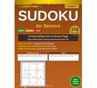 Large Print Sudoku for Seniors: Strange But True / Oddities: 150 Easy, Medium & Hard Puzzles with a Completely True Odd Fact on Every Page - Volume 4