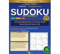 Large Print Sudoku for Seniors: U.S. Geography & Travel: 150 Easy, Medium & Hard Puzzles with a Fascinating American Fact on Every Page - Volume 8