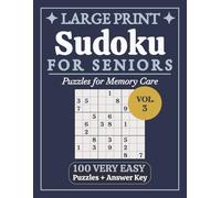 Large Print Sudoku for Seniors Very Easy: Vol. 3 | Calming Puzzles for Memory Care | Extra Large Print, 8.5 x 11 in | 100 Puzzles and Solutions | Big ... Low Vision, Relaxation, and Gifts for Seniors
