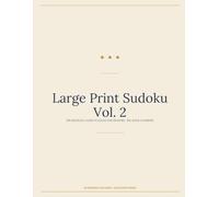 Large Print Sudoku for Seniors Vol. 2: 100 Medium & Hard Puzzles: Big Bold Numbers for Adults 65+ - A Step-Up Challenge for Confident Solvers, Solutions Included